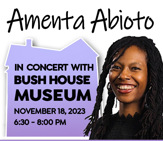 Bush House Museum Concert with AMENTA ABIOTA
